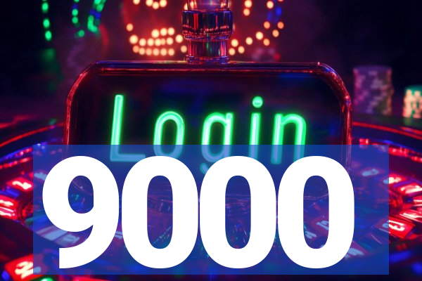 9000