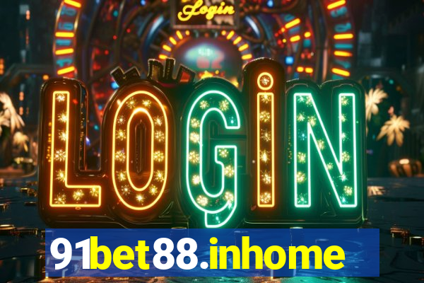 91bet88.inhome