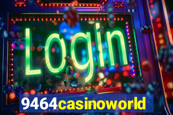 9464casinoworld