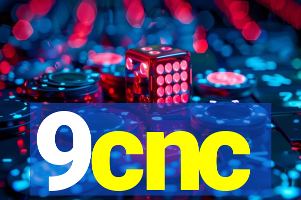 9cnc