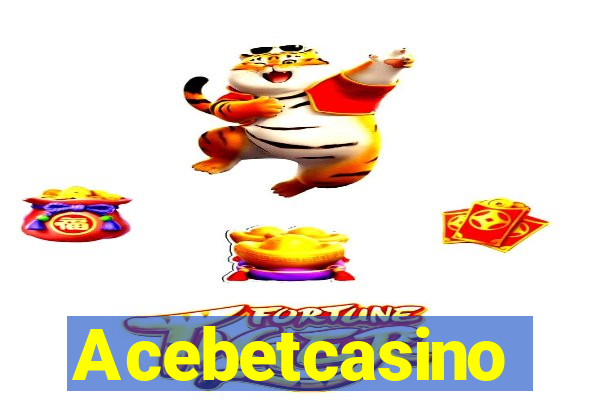 Acebetcasino