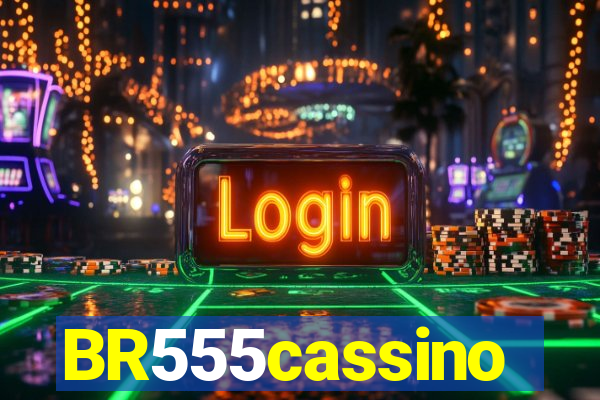 BR555cassino