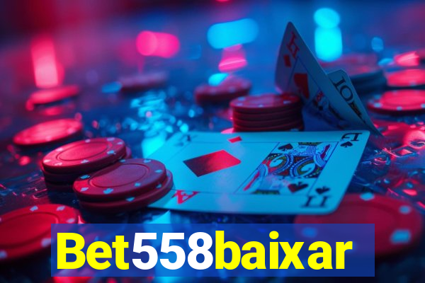 Bet558baixar