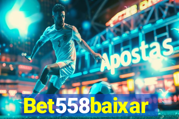 Bet558baixar