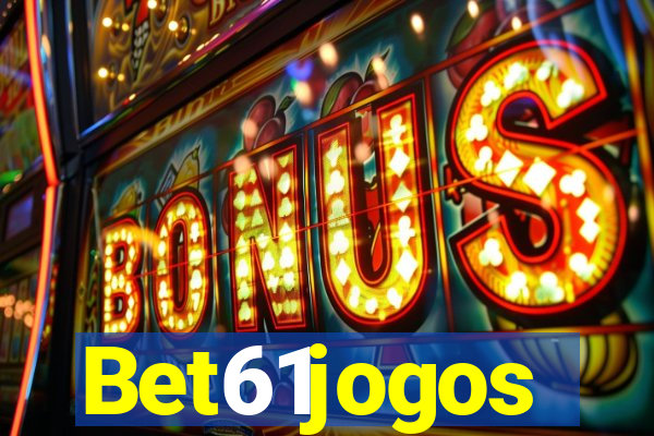 Bet61jogos