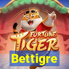 Bettigre