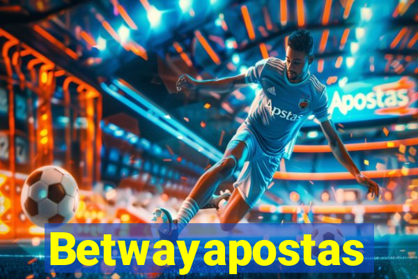 Betwayapostas