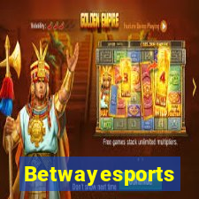 Betwayesports