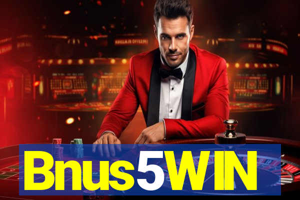 Bnus5WIN