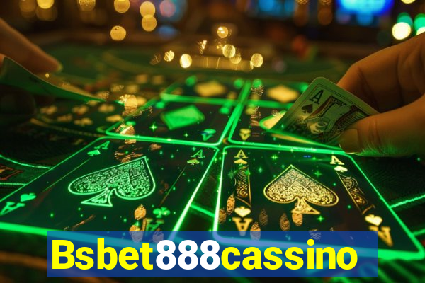 Bsbet888cassino