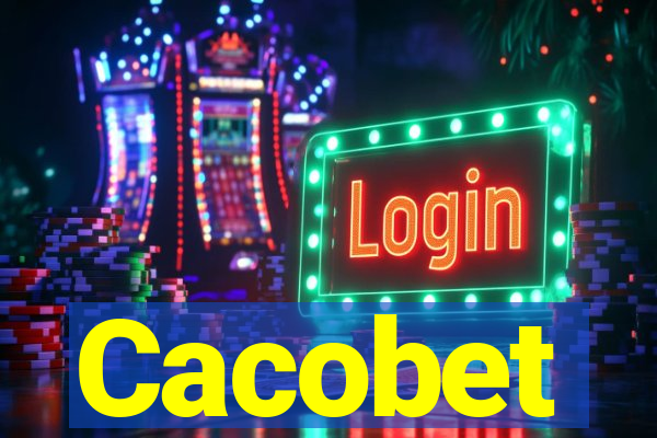 Cacobet