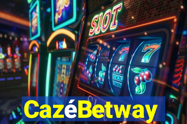 CazéBetway