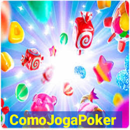 ComoJogaPoker