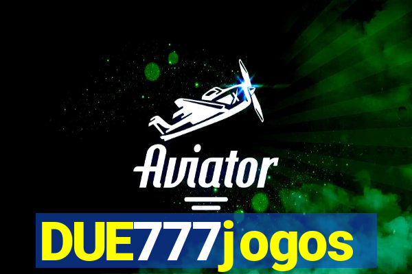 DUE777jogos