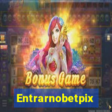 Entrarnobetpix