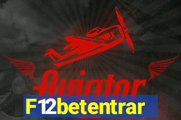 F12betentrar