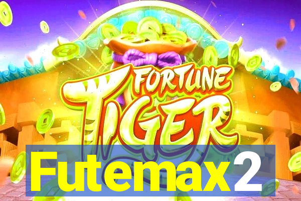 Futemax2