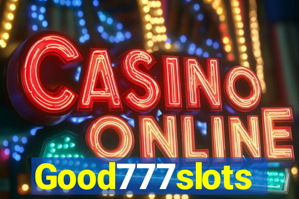 Good777slots