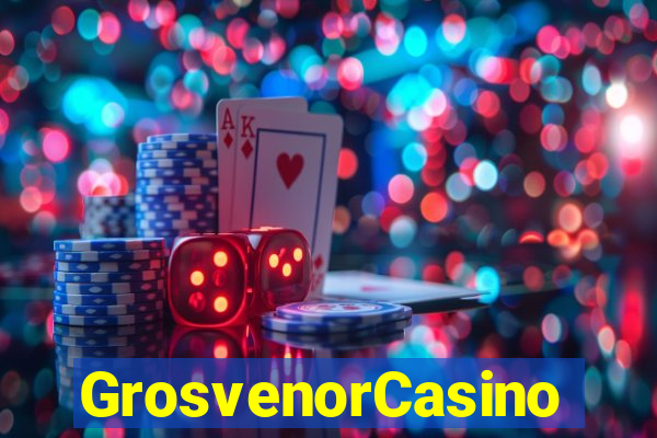 GrosvenorCasino