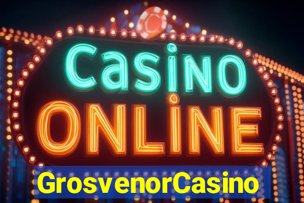 GrosvenorCasino