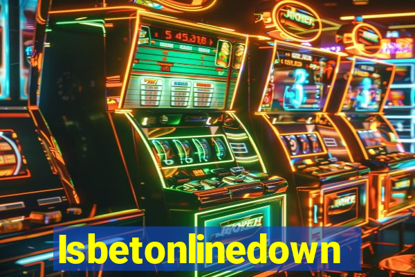 Isbetonlinedown