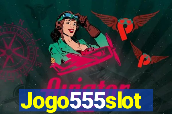 Jogo555slot