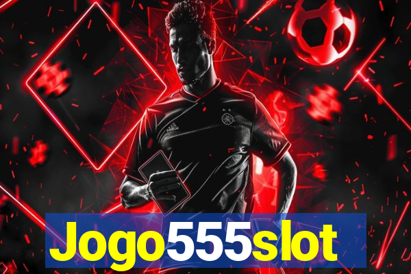 Jogo555slot