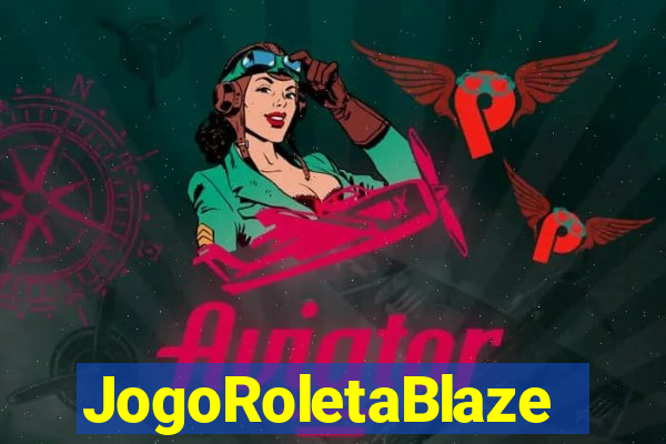 JogoRoletaBlaze