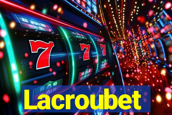 Lacroubet