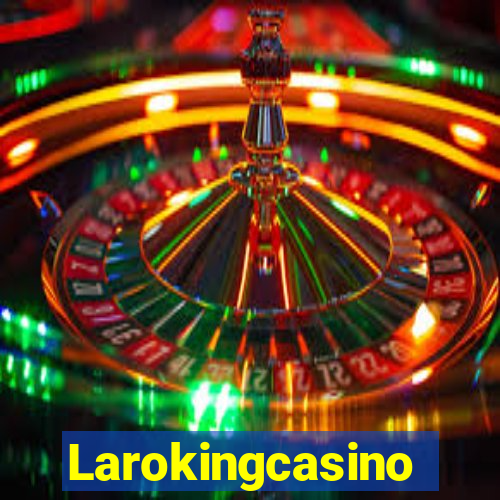 Larokingcasino