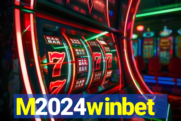 M2024winbet