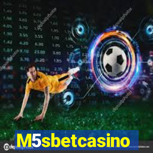 M5sbetcasino