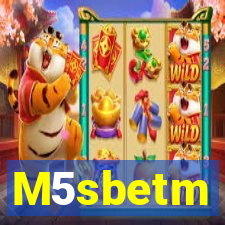 M5sbetm