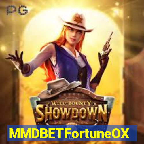 MMDBETFortuneOX