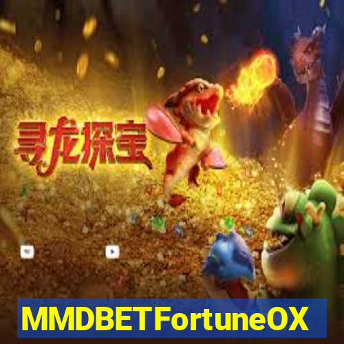 MMDBETFortuneOX