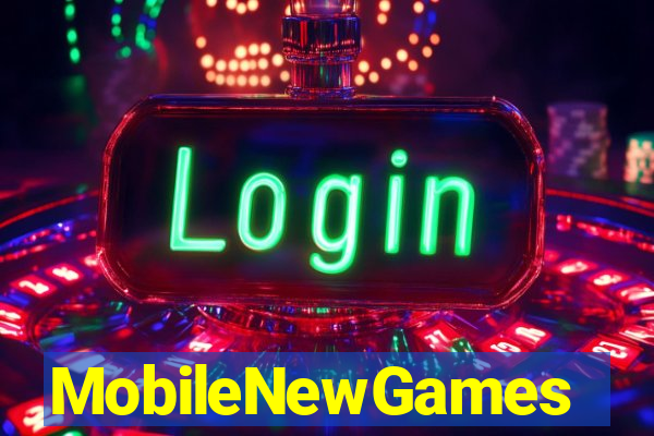 MobileNewGames