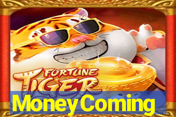 MoneyComing