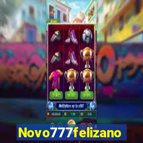 Novo777felizano