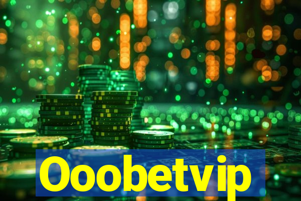 Ooobetvip