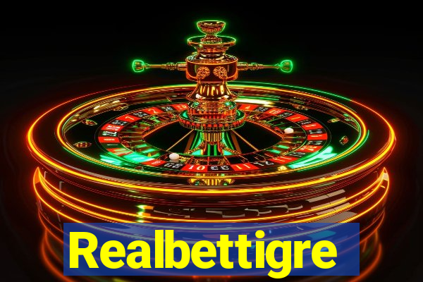 Realbettigre