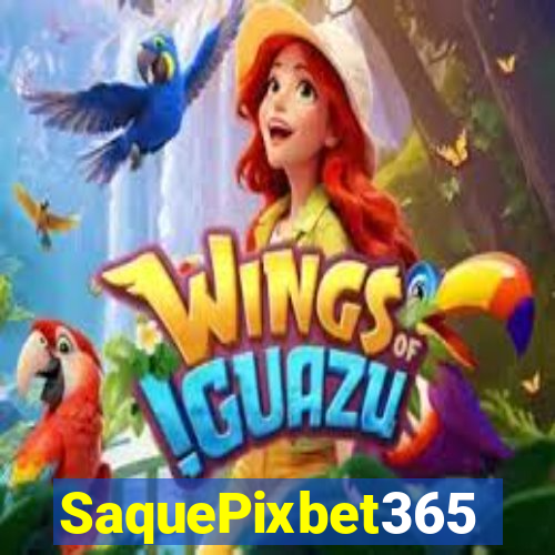 SaquePixbet365