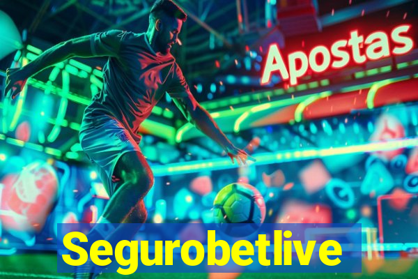 Segurobetlive