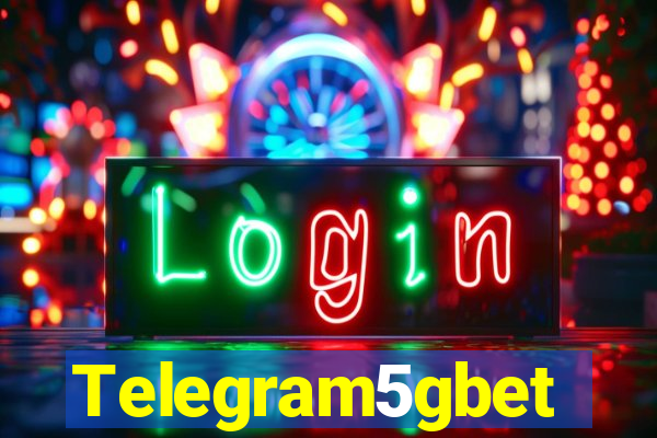 Telegram5gbet