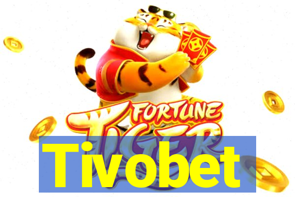 Tivobet