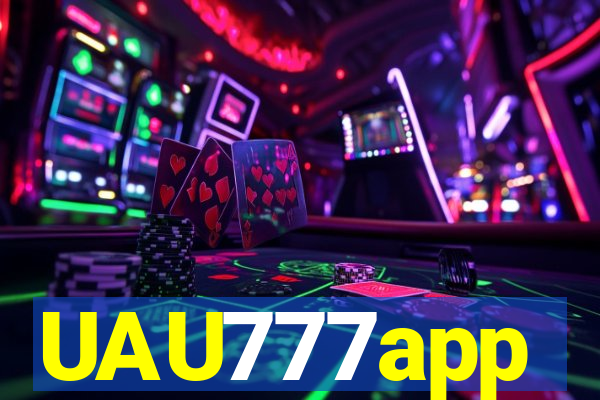 UAU777app