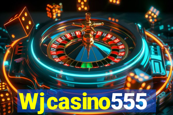 Wjcasino555