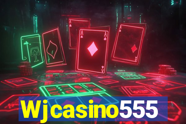 Wjcasino555