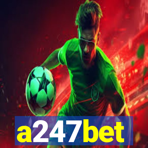 a247bet