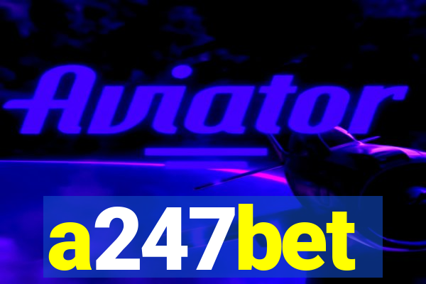 a247bet