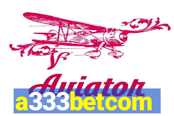 a333betcom